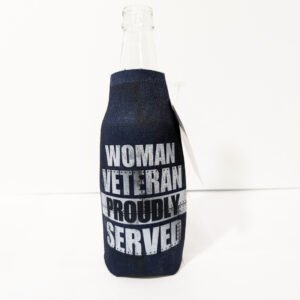 Front with bottle Woman Veteran Proudly Served Bottle Hugger Koozie Made in USA