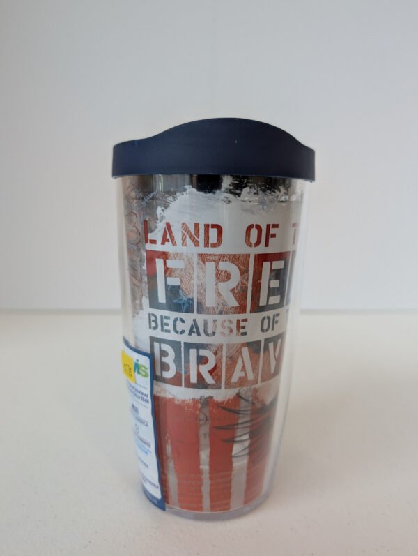 Land of the Free because of the Brave 16 oz Tervis Tumbler Made in USA