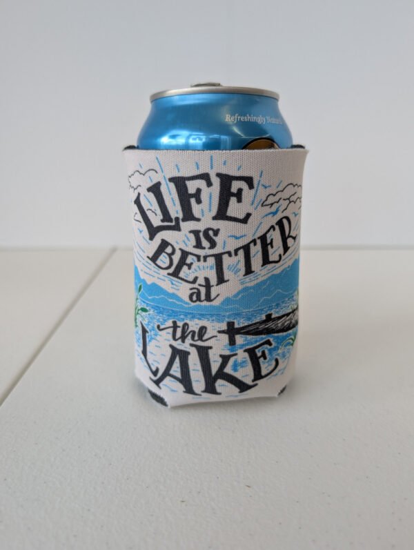 Life is better at the lake can cooler Made in the USA