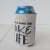 Unsalted and shark free Lake Life can koozie Made in the usa
